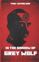In The Shadow of Grey Wolf (Castellano and Zelek: Tales of Two Families) 1731135939 Book Cover
