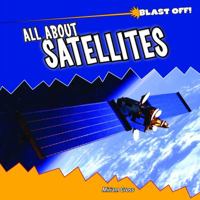 All About Satellites 1435827368 Book Cover