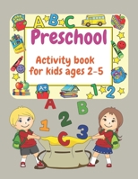 Preschool: Preschool activity book for kids boys and girls ages 2-5 size 8.5x11 50 pages B08TKZNBTQ Book Cover