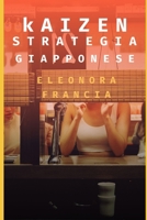KAIZEN: STRATEGIA GIAPPONESE (Italian Edition) B0CMP989NR Book Cover