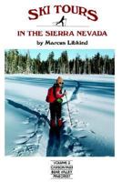 Ski Tours in the Sierra Nevada: Carson Pass, Bear Valley and Pinecrest