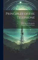 Principles of the Telephone 1020297603 Book Cover