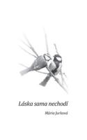 L?ska sama nechod? 3748111207 Book Cover