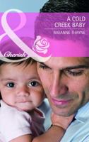 A Cold Creek Baby 0373655533 Book Cover