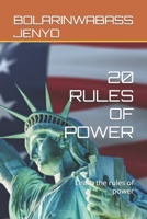 20 RULES OF POWER: Learn the rules of power B0BCD7FZ82 Book Cover