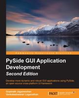 Pyside GUI Application Development 178528245X Book Cover