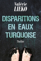 Disparitions en eaux turquoise 1521423318 Book Cover