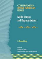 Media Images And Representations (Contemporary Native American Issues) B0BMPS2GTH Book Cover