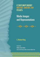 Media Images And Representations (Contemporary Native American Issues) 0791079686 Book Cover