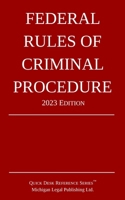 Federal Rules of Criminal Procedure; 2023 Edition 1640021280 Book Cover