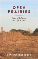 Open Prairies: Poems of Reflection on a Life in Texas B089729GT8 Book Cover
