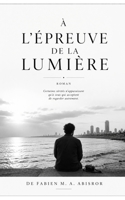 À l'épreuve de la lumière (French Edition) B0H9M4RYLP Book Cover