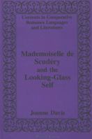 Mademoiselle de Scudéry and the Looking-Glass Self 0820419044 Book Cover