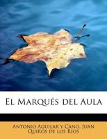 El Marqués del Aula 0526246448 Book Cover
