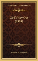 God's Way Out 1120287650 Book Cover