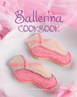 Ballerina Cookbook 1423607937 Book Cover