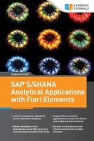 SAP S/4HANA Analytical Applications with Fiori Elements 3960122322 Book Cover