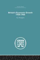 Britain's Economic Growth 1920-1966 1138864900 Book Cover