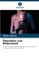 Überleben und Widerstand (German Edition) 6207888707 Book Cover