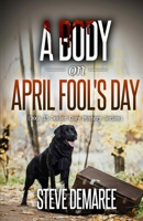 A Body on April Fool's Day 172466087X Book Cover