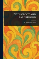 Psychology and Parenthood 1023513315 Book Cover