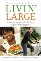 Livin' Large: African American Sisters Confront Obesity 0971606749 Book Cover