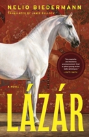 Lázár: A Novel
