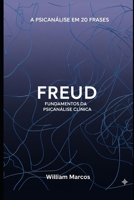 Freud em 20 Frases: Fundamentos da Psicanálise Clínica (A Psicanálise em 20 Frases) (Portuguese Edition) B0FNWVGM72 Book Cover