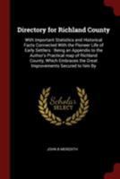 Directory for Richland County: With Important Statistics and Historical Facts Connected with the Pioneer Life of Early Settlers: Being an Appendix to the Author's Practical Map of Richland County, Whi 1375861018 Book Cover