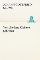 Verschiedene Kleinere Schriften 3847238426 Book Cover