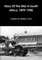 Story Of The War In South Africa. 1899-1900 1291457968 Book Cover