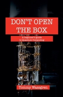 Don't Open the Box B0FP4GD73X Book Cover