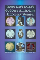 2024 Nat’l & Int’l Goddess Anthology Honoring Women 1957654112 Book Cover