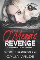 O'Mega's Revenge: A Devil's Handmaidens MC Romance Novel B0BYBC289K Book Cover