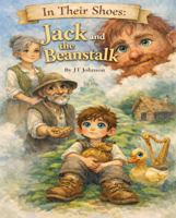 Jack and the Beanstalk (In Their Shoes) B0GRH2KSQM Book Cover