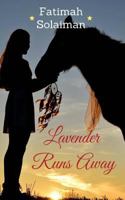 Lavender Runs Away 1548930091 Book Cover