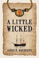 A Little Wicked 1478733462 Book Cover