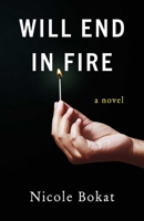 Will End in Fire 1647428041 Book Cover