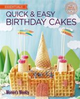 Quick & Easy Birthday Cakes (The Australian Women's Weekly: New Essentials) 1909770248 Book Cover