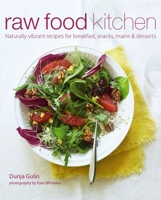 Raw Food Kitchen 1849752230 Book Cover