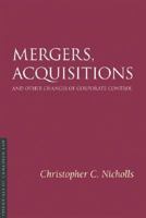 Mergers, Acquisitions and Other Changes of Corporate Control 2/E 1552211371 Book Cover