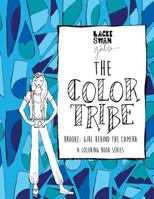 The Color Tribe: A Coloring Book Series for Girls 1542387264 Book Cover