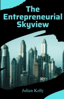 The Entrepreneurial Skyview (Seasons of Success) B0FFBLLKVW Book Cover