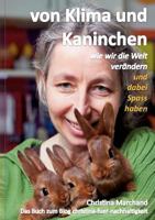von Klima und Kaninchen: wie wir die Welt verändern und dabei Spass haben 3848231395 Book Cover