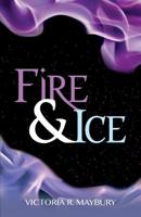 Fire & Ice 1612447341 Book Cover