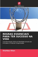 Regras Essenciais Para Ter Sucesso Na Vida (Portuguese Edition) 6630004787 Book Cover