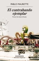 El contrabando ejemplar (Spanish Edition) 8433948059 Book Cover