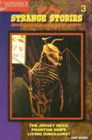 Strange But True Stories, Book 3 1616517670 Book Cover