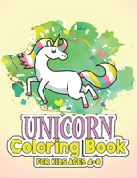 Unicorn Coloring Book for Kids Ages 4-8: Creative Coloring Pages with Funny Cute Unicorns for Kids Toddler Boys Girls Relax after School 1695537092 Book Cover