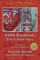 AIDS Pandemic - The Untold Story: A Guide to Making a Difference null Book Cover